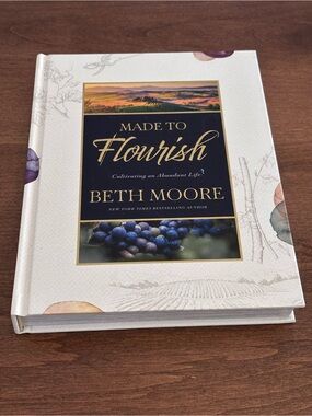 Made to Flourish by Beth Moore - Hardcover